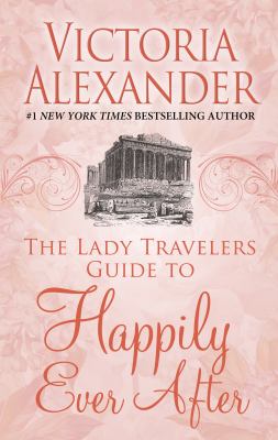 The lady travelers guide to happily ever after cover image