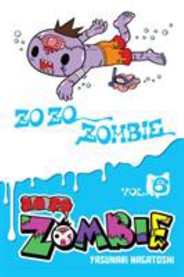 Zo zo zombie. Vol. 6 cover image