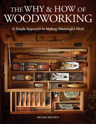 The why & how of woodworking : a simple approach to making meaningful work  cover image cdn