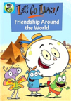 Let's go Luna!. Friendship around the world cover image