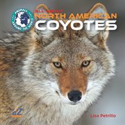 All about North American coyotes cover image cdn