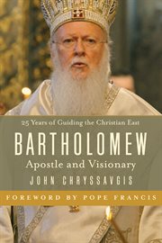 Bartholomew : apostle and visionary cover image cdn