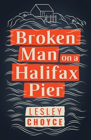 Broken man on a Halifax pier cover image cdn