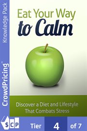 Eat your way to calm. Eat Yourself Happy - Help your Anxiety, Stress & Depression cover image cdn
