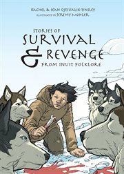 Stories of survival & revenge from Inuit folklore cover image cdn