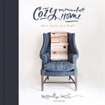 Cozy minimalist home : more style, less stuff cover image cdn