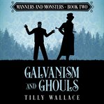 Galvanism and ghouls cover image cdn