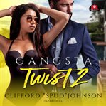 Gangsta twist 2 cover image cdn