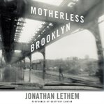 Motherless Brooklyn cover image cdn