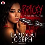 Pricey : playing in traffic cover image cdn