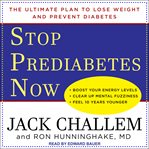 Stop prediabetes now : the ultimate plan to lose weight and prevent diabetes cover image cdn