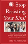 Stop resisting your sins! cover image cdn