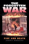 The forgotten war : fire and death cover image cdn