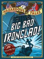 Big bad ironclad! : a Civil War steamship showdown. Issue 2 cover image cdn