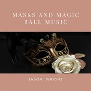 Masks and magic ball music cover image cdn