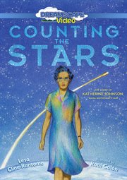 Counting the stars : the story of Katherine Johnson, NASA mathematician cover image cdn