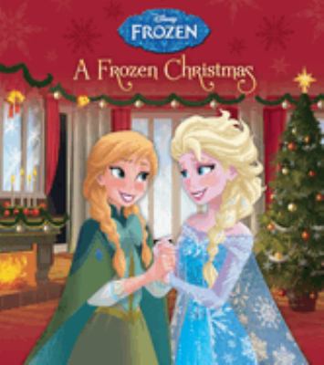 A frozen Christmas : Disney Frozen  cover image cdn