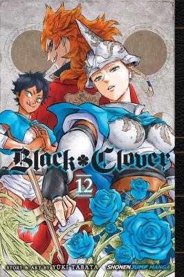 Black clover. 12, The briar maiden's melancholy cover image