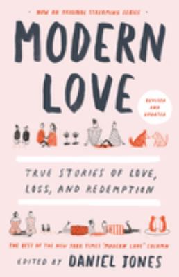 Modern love : true stories of love, loss, and redemption cover image