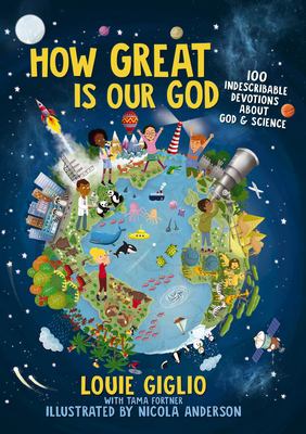 How great is our God : 100 indescribable devotions about God and science cover image