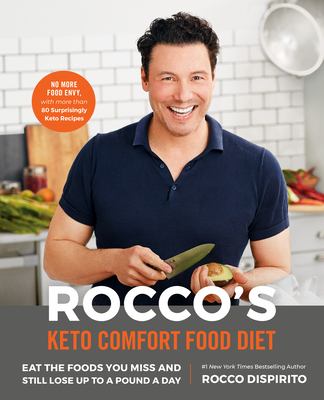 Rocco's keto comfort food diet : eat the foods you miss and still lose up to a pound a day cover image