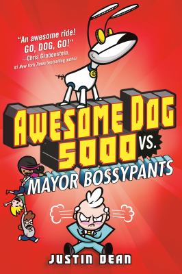 Awesome Dog 5000 vs. Mayor Bossypants cover image