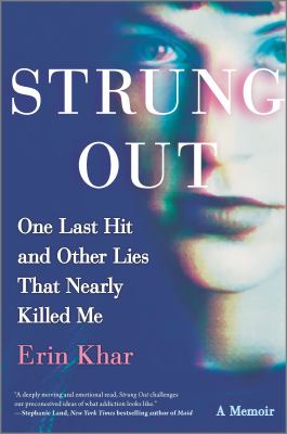 Strung out : one last hit and other lies that nearly killed me : a memoir  cover image cdn