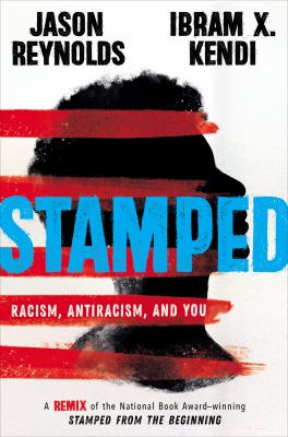 Stamped : racism, antiracism, and you cover image
