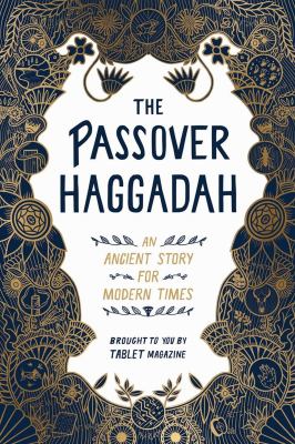 The Passover Haggadah : an ancient story for modern times  cover image cdn