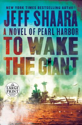 To wake the giant a novel of Pearl Harbor cover image