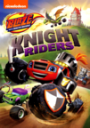 Blaze and the monster machines. Knight riders cover image