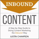 Inbound content : a step-by-step guide to doing content marketing the inbound way cover image cdn