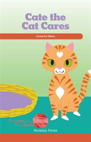 Cate the Cat cares : caring for others cover image cdn