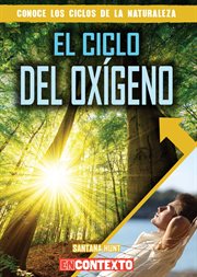 El ciclo del oxígeno. The Oxygen Cycle cover image cdn