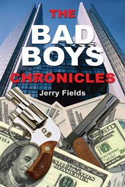 The bad boys chronicles : memoirs of the making and unmaking of an ex-bank robber cover image cdn