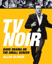 TV noir : dark drama on the small screen cover image cdn