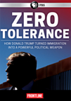 Zero tolerance how Donald Trump turned immigration into a powerful political weapon cover image