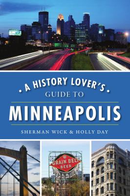 A history lover's guide to Minneapolis  cover image cdn