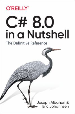 C# 8.0 in a nutshell : the definitive reference cover image