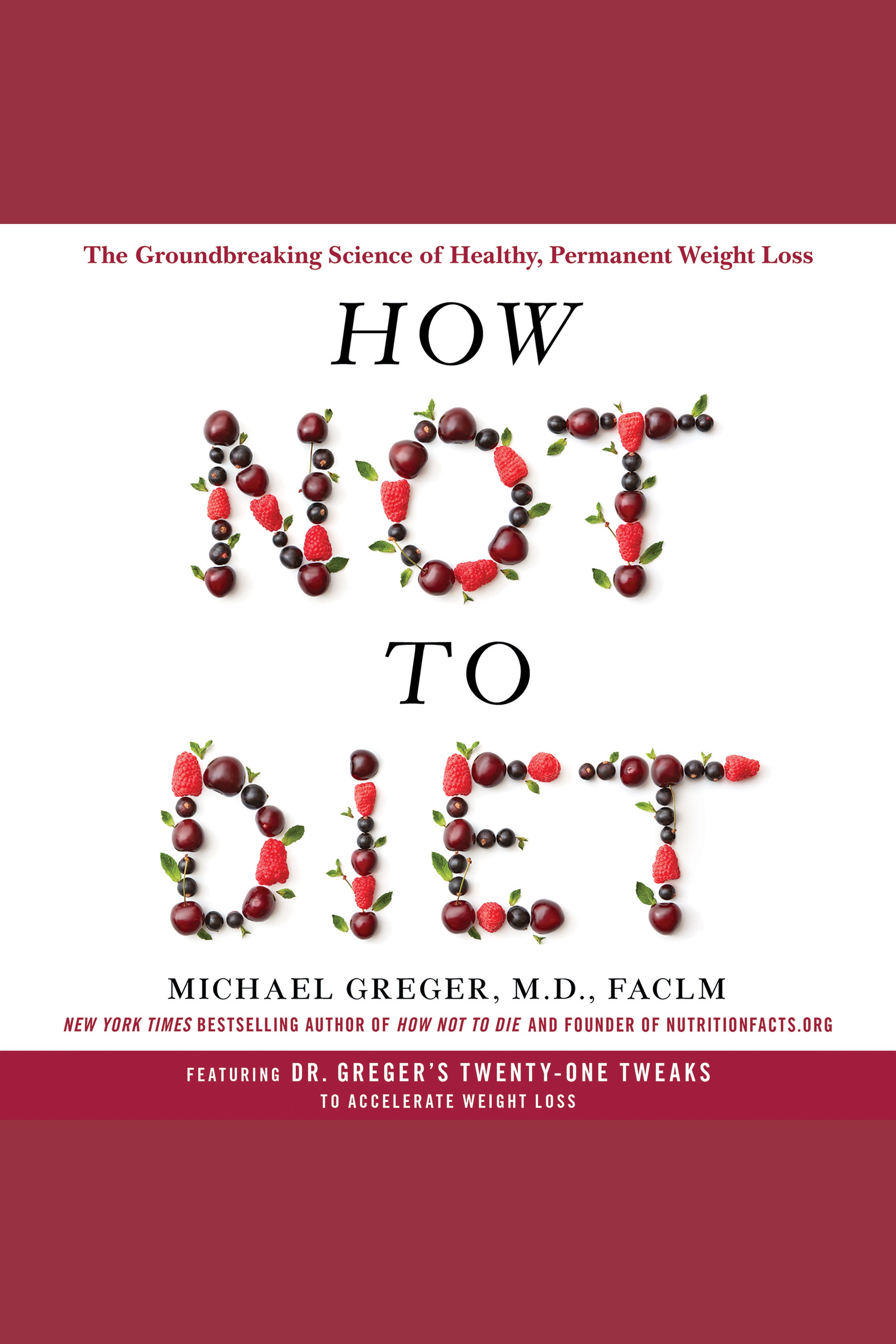 How not to diet the groundbreaking science of healthy, permanent weight loss cover image cdn