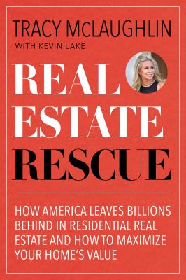 Real estate rescue : how America leaves billions behind in residential real estate and how to maximize your home's value  cover image cdn