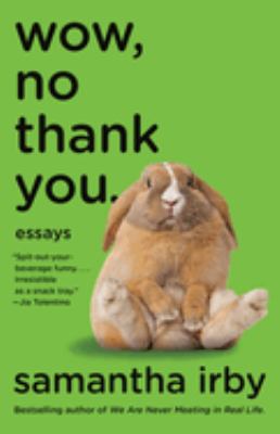 Wow, no thank you : essays cover image