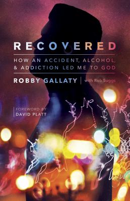 Recovered : how an accident, alcohol, & addiction led me to God  cover image cdn