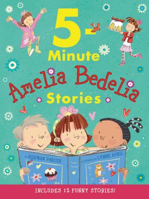 5-minute Amelia Bedelia stories cover image