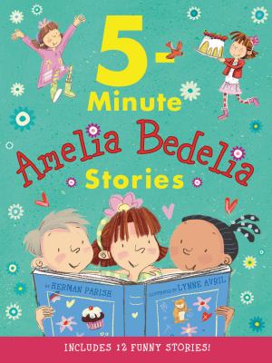 5-minute Amelia Bedelia stories  cover image cdn