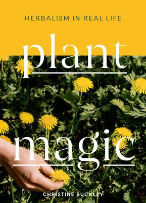 Plant magic : herbalism in real life  cover image cdn