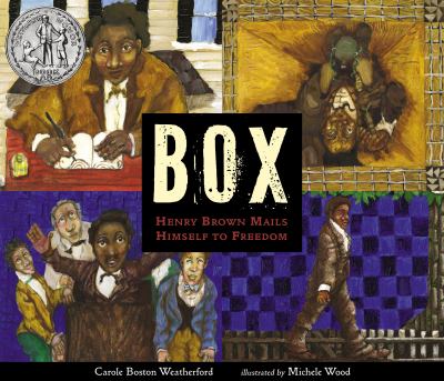 Box : Henry Brown mails himself to freedom cover image