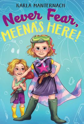 Never fear, Meena's here! cover image