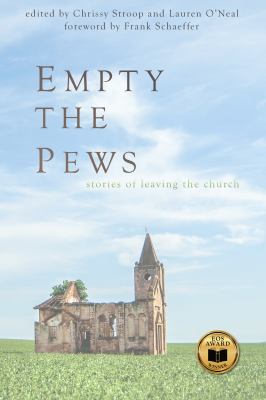 Empty the pews : stories of leaving the church cover image