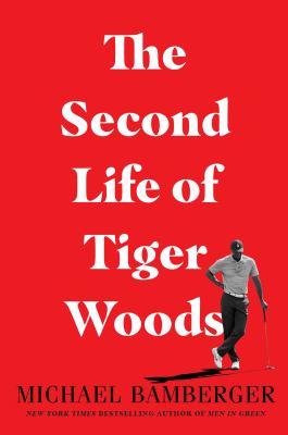 The second life of Tiger Woods cover image